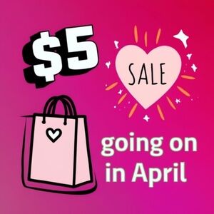 $5 SALE THIS APRIL BUY BUNDLE & SAVE